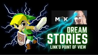 Dream Stories : Link' D Point of View (clip)