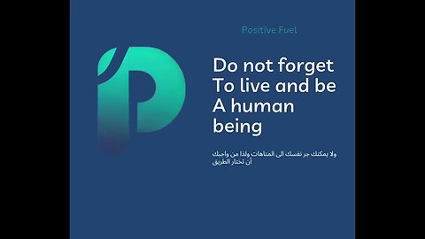 Do not forget To live and be A human being