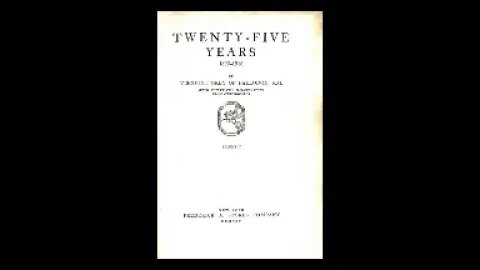 Twenty Five Years 1892-1916 Vol I - Viscount Grey of Fallodon