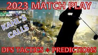 2023 Match Play DFS Tactics