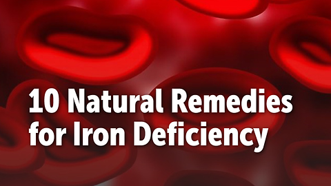 10 Natural Remedies for Iron Deficiency