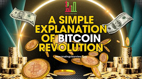 A simple explanation of bitcoin revolution