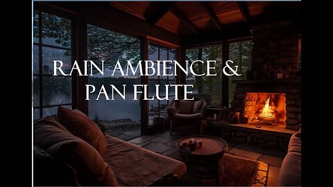 Rainfall and Pan Flute Ambience