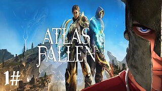 Atlas Fallen - The Sand The Watcher and the Queen... OH AND A GAUNTLET! Part 1