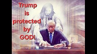 Who Believe's Trump is protected by GOD?
