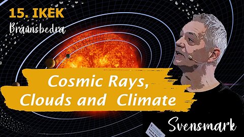 Henrik Svensmark - What role has the sun played in climate change? What does this mean for us?