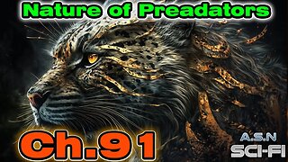 The Nature of Predators ch.91 of ?? | HFY | Science fiction Audiobook