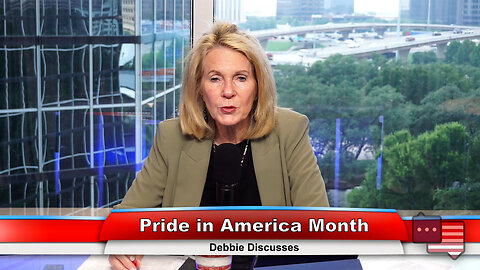 Pride in America Month | Debbie Discusses 6.4.24