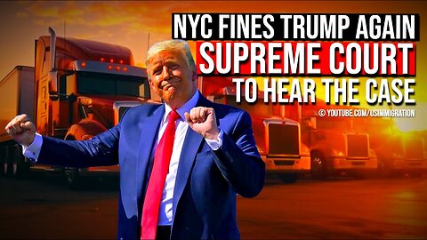 BREAKING: NYC Fines Trump Again🔥Supreme Court agrees to hear Trump case | NY Judge rejects request
