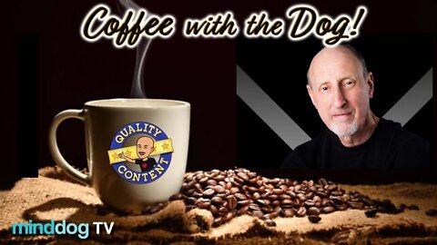 Coffee with the Dog EP73 - Bruce Lipsky
