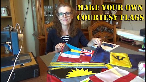 How to make courtesy flags for your circumnavigation