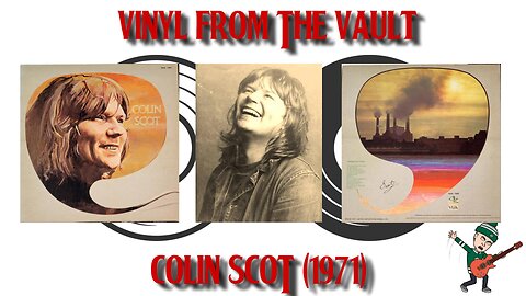 Vinyl From The Vault - Colin Scot (1971)