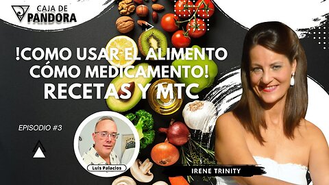 !Como usar el Alimento cómo medicamento! Recetas y MTC con Irene Trinity