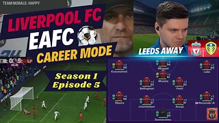 S1E5 | Liverpool FC Career Mode | Demolition Job Away At Leeds | Watch & Learn From The Pro