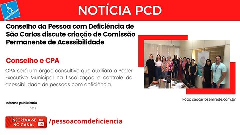 Notícia PCD - Conselho da Pessoa com Deficiência de São Carlos discute criação de CPA.