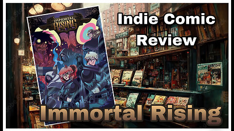 Indie Comic Review: Immortal Rising