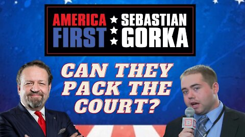 Can they pack the Court? Breitbart's Matt Boyle with Sebastian Gorka on AMERICA First