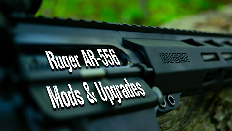 Ruger AR-556 | Mods and Upgrades