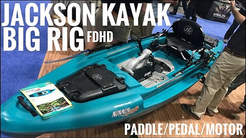 Jackson Kayak Big Rig FDHD - Paddle Pedal Motor