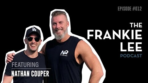 Nathan Couper - Bars to Barbells - The Frankie Lee Podcast #012