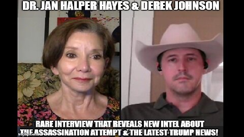 Dr. Jan Halper Hayes & Derek Johnson: Intel About the Assassination Attempt & Trump News!