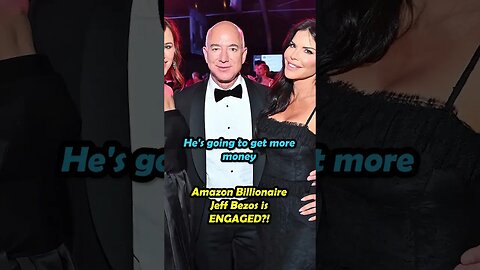 Jeff Bezos Gets Engaged To Lauren Sanchez?!?