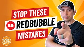 6 Ways You Are Messing Up Your RedBubble Products Without Realizing It and How To Fix Them