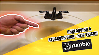 Unclogging a Stubborn Sink - EASY NEW TRICK!!!