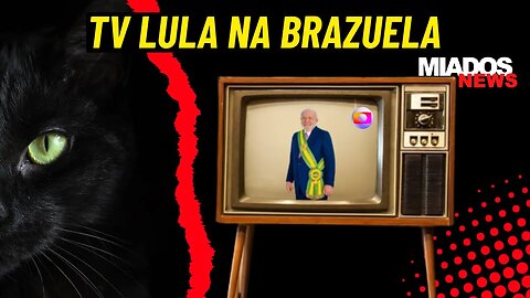 Miados News - TV Lula II e a programação do Amor