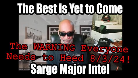 Sarge: Situation Update 8/3/24 ~ Trump Return - Restored Republic!