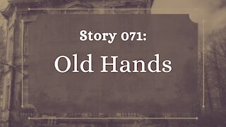 Old Hands - The Penned Sleuth Short Story Podcast - 071