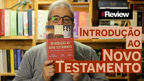 Introdução ao Novo Testamento - Review