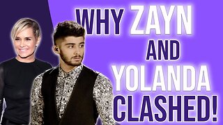 Why Zayn and Yolanda Clashed!