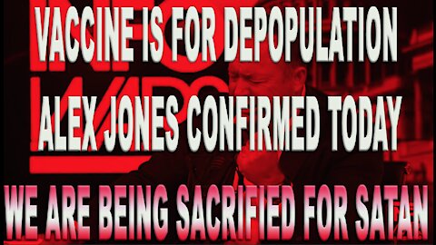 Ep.410 | ALEX JONES WAS RIGHT AGAIN, DEPOPULATION FOR SATANIC SACRIFICE BY GLOBALISTS
