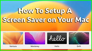 How To Set up A Screen Saver on Your Mac