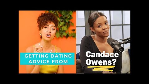 Do You Want Dating Advice from Candace Owens?