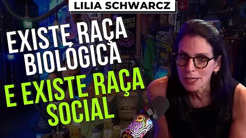 LILIA SCHWARCZ FALA SOBRE RAÇAS E COTAS – LILIA SCHWARCZ - Inteligência Ltda. Podcast