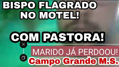 Pastora pega no motel com Bispo: colocou a culpa adivinha em quem?