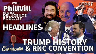 The Constitutionalist with Eric Rollins - Discussing Trump Shooting and Convention