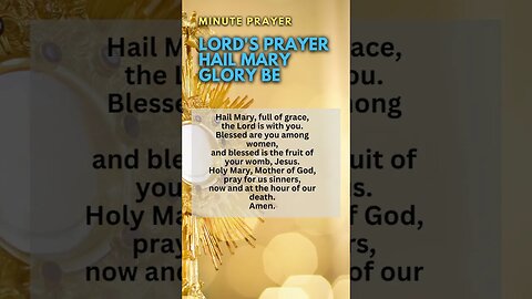 MINUTE PRAYER. Lord's Prayer, Hail Mary, Glory Be #shorts