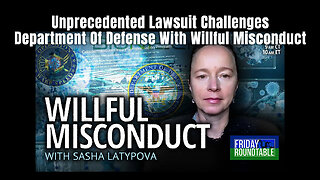 Unprecedented Lawsuit Challenges Department Of Defense With Willful Misconduct