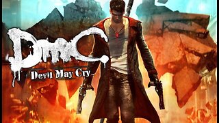 dude1286 Plays DMC: Devil May Cry X360 - Day 13