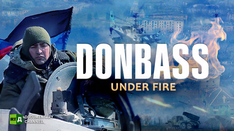 Donbass Under Fire. Life in the Donetsk Republic Under Bombs | RT Documentary