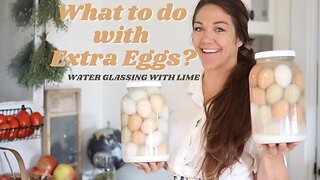 What To Do With Extra Eggs | Water Glassing Eggs | Preserving Eggs Without Refrigeration