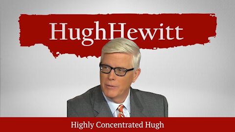 The Hugh Hewitt Show | June 22nd, 2021