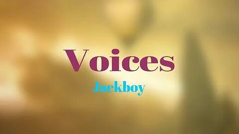 Jackboy - Voices (Lyrics) 🎵