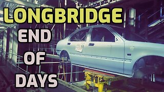 Longbridge: End of Days (2021 Documentary)