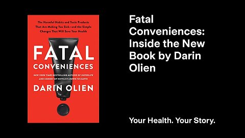 Fatal Conveniences: Inside the New Book by Darin Olien