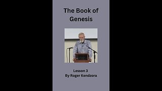 The Book of Genesis Lesson 3 by Roger Kendzora