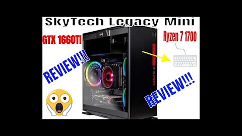 SkyTech Legecy Mini Ryzen 7 1700 & 1660TI REVIEW!!!